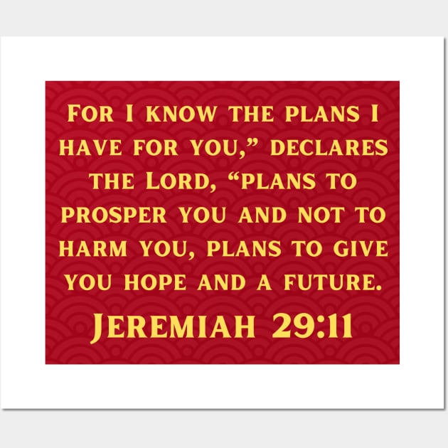 Bible Verse Jeremiah 29:11 Wall Art by Prayingwarrior